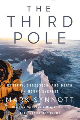 the third pole mystery obsession and death on mount everest